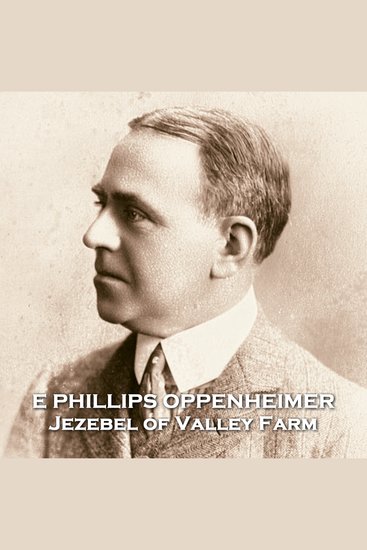 Jezebel of Valley Farm - From their pens to your ears genius in every story - cover