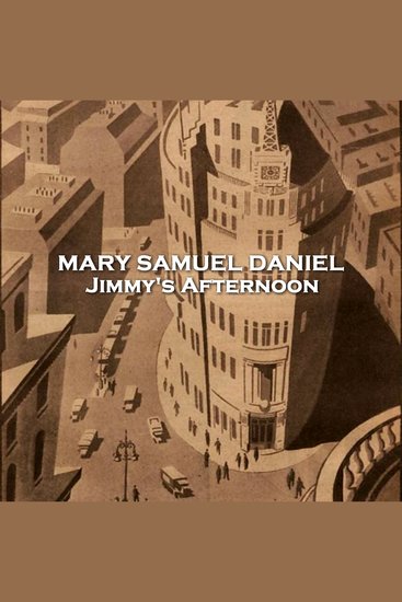 Jimmy's Afternoon - From their pens to your ears genius in every story - cover
