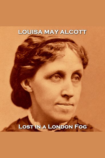 Lost in a London Fog - From their pens to your ears genius in every story - cover