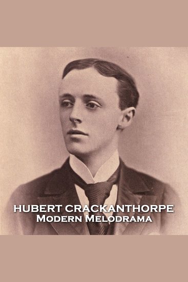 Modern Melodrama - From their pens to your ears genius in every story - cover