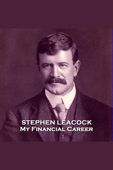 My Financial Career - From their pens to your ears genius in every story - cover