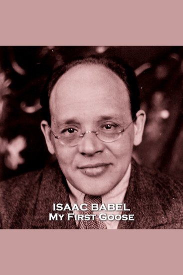 My First Goose - From their pens to your ears genius in every story - cover