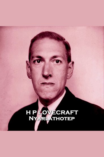 Nyarlathotep - From their pens to your ears genius in every story - cover