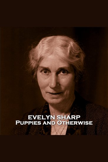 Puppies and Otherwise - From their pens to your ears genius in every story - cover