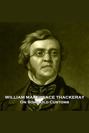 On Some Old Customs - From their pens to your ears genius in every story - cover