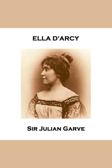 Sir Julian Garve - From their pens to your ears genius in every story - cover