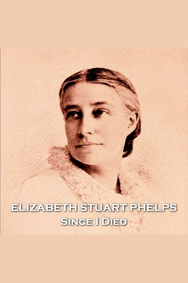 Since I Died - From their pens to your ears genius in every story - cover