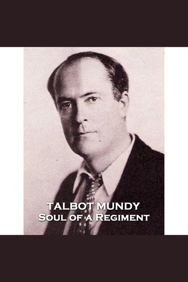 The Soul of a Regiment - From their pens to your ears genius in every story - cover