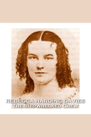 The Shipwrecked Crew - From their pens to your ears genius in every story - cover