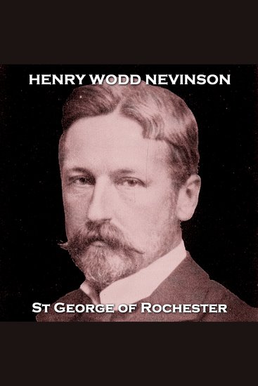 St George of Rochester - From their pens to your ears genius in every story - cover