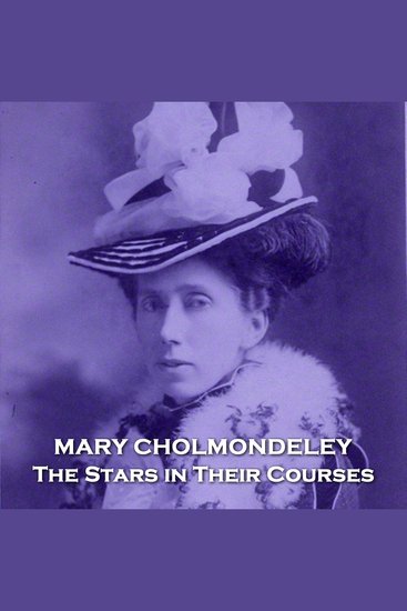 The Stars in Their Courses - From their pens to your ears genius in every story - cover