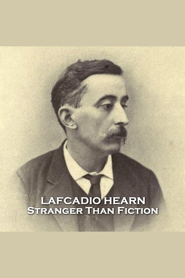 Stranger Than Fiction - From their pens to your ears genius in every story - cover