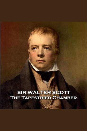 The Tapestried Chamber - From their pens to your ears genius in every story - cover
