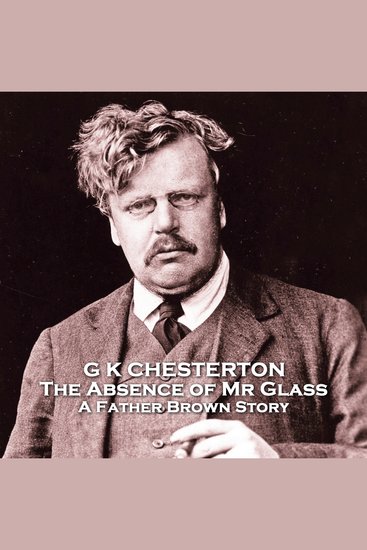 The Absence of Mr Glass - From their pens to your ears genius in every story - cover