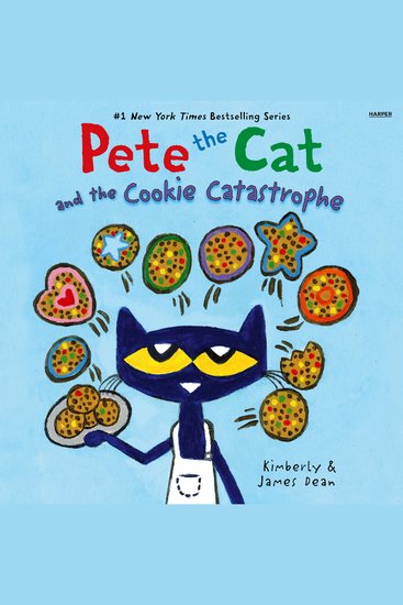Pete the Cat and the Cookie Catastrophe - cover