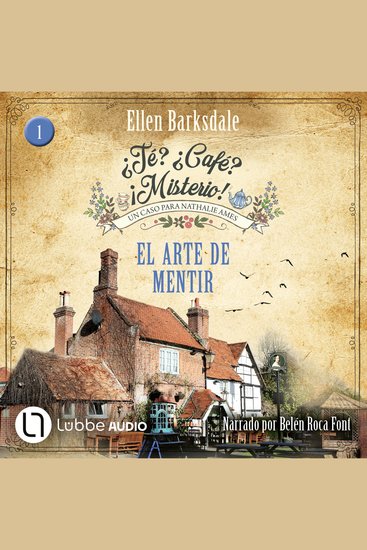 El arte de mentir - ¿Té? ¿Café? ¡Misterio! Episodio 1 (Íntegro) - cover