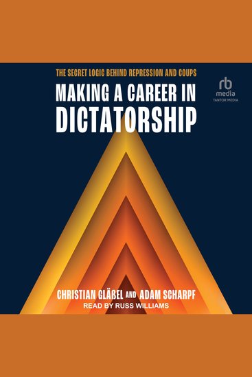 Making a Career in Dictatorship - The Secret Logic behind Repression and Coups - cover
