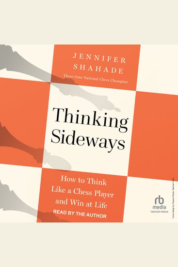 Thinking Sideways - How to Think Like a Chess Player and Win at Life - cover