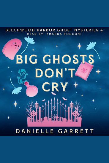Big Ghosts Don't Cry - A Beechwood Harbor Ghost Mystery - cover