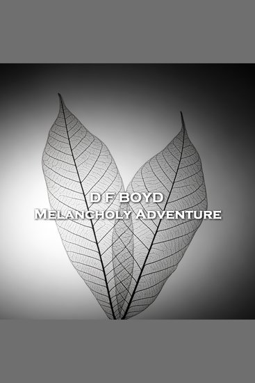 A Melancholy Adventure - From their pens to your ears genius in every story - cover