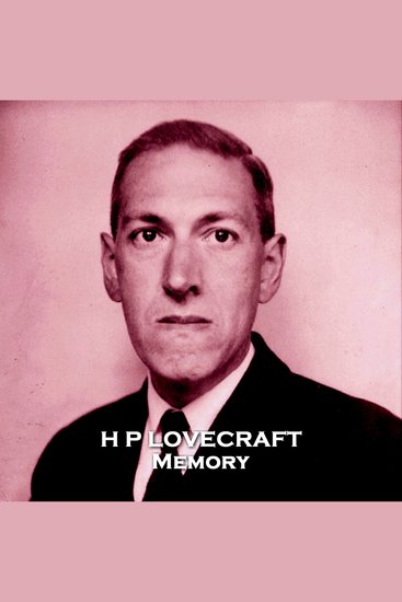Memory - From their pens to your ears genius in every story - cover
