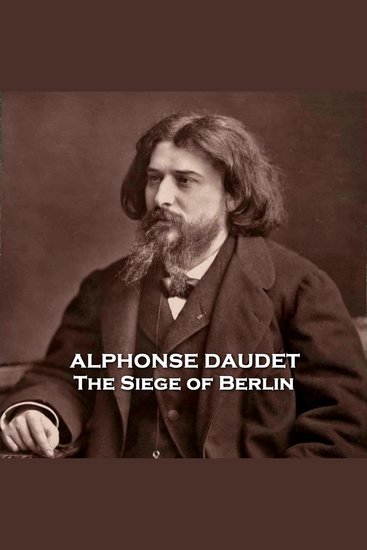 The Siege of Berlin - From their pens to your ears genius in every story - cover