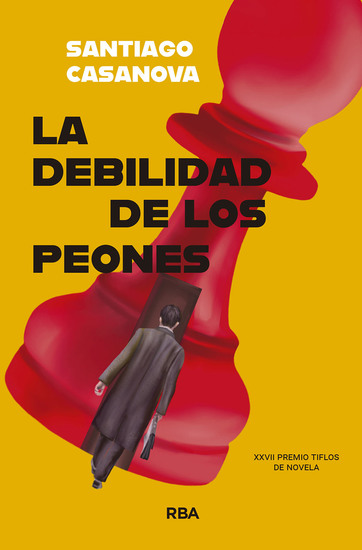 La debilidad de los peones - Premio TIFLOS de NOVELA 2025 otorgado por la ONCE - cover