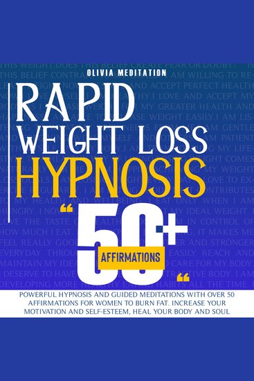 Rapid Weight Loss Hypnosis - 50+ Affirmations – Powerful Hypnosis and Guided Meditations for Women to Increase Motivation Self-Esteem and Support a Healthier Lifestyle - cover