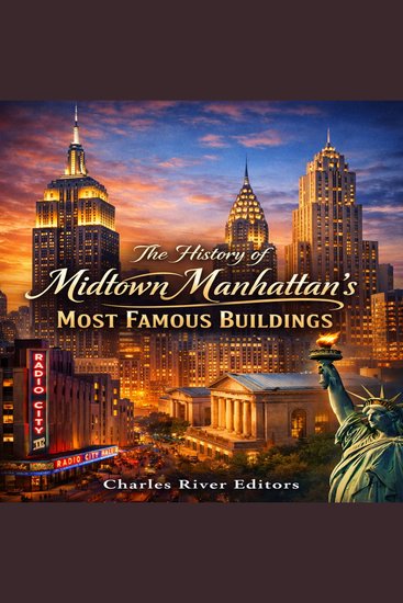The History of Midtown Manhattan’s Most Famous Buildings - cover