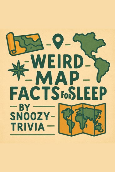 Weird Map Facts for Sleep - cover