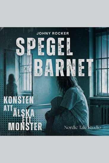Spegelbarnet - Konsten att älska ett monster - cover