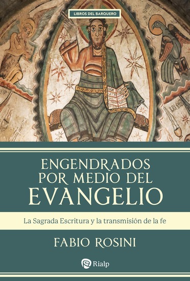 Engendrados por medio del evangelio - La Sagrada Escritura y la transmisión de la fe - cover