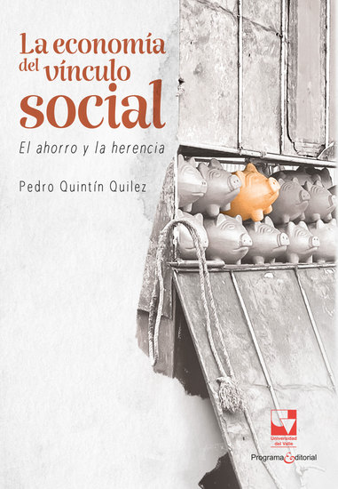 La economía del vínculo social - El ahorro y la herencia - cover