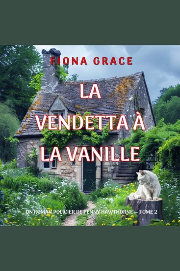 La vendetta à la vanille (Un roman policier de Penny Hawthorne — tome 2) - Narration par une voix synthétisée - cover