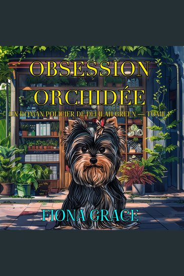 Obsession orchidée (Un roman policier de Delilah Green — tome 1) - Narration par une voix synthétisée - cover