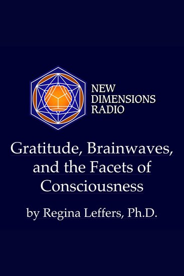 Gratitude Brainwaves and the Facets of Consciousness - cover
