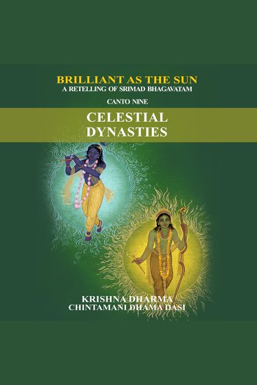 Celestial Dynasties - A retelling of Srimad Bhagavatam Canto 9 - cover
