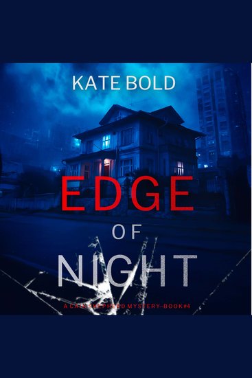 Edge of Night (A Cain Shepherd FBI Suspense Thriller—Book Four) - Digitally narrated using a synthesized voice - cover