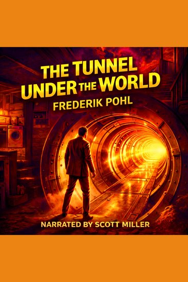 The Tunnel Under The World - The Cost of Knowing the Truth - cover