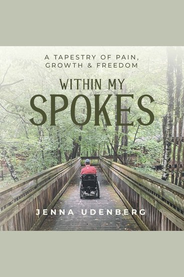 Within My Spokes - A Tapestry of Pain Growth & Freedom - cover
