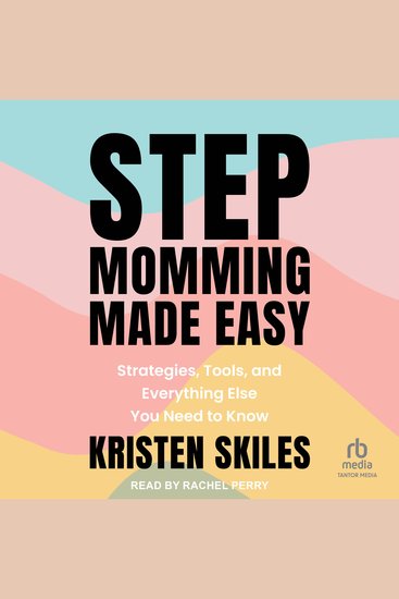 Stepmomming Made Easy - Strategies Tools and Everything Else You Need to Know - cover