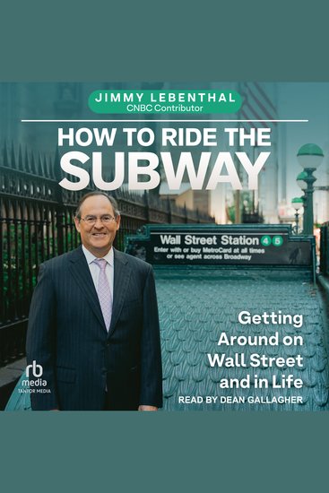 How to Ride the Subway - Getting Around on Wall Street and in Life - cover