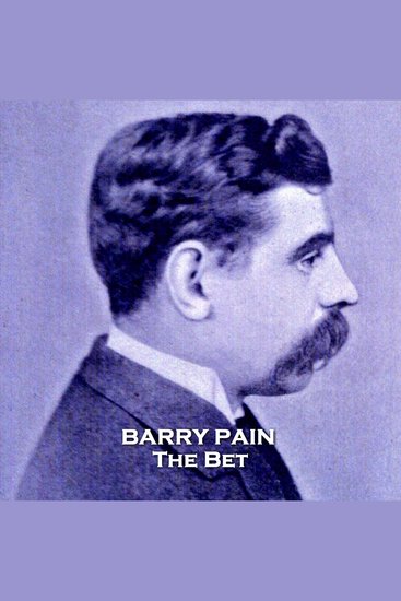 The Bet - From their pens to your ears genius in every story - cover