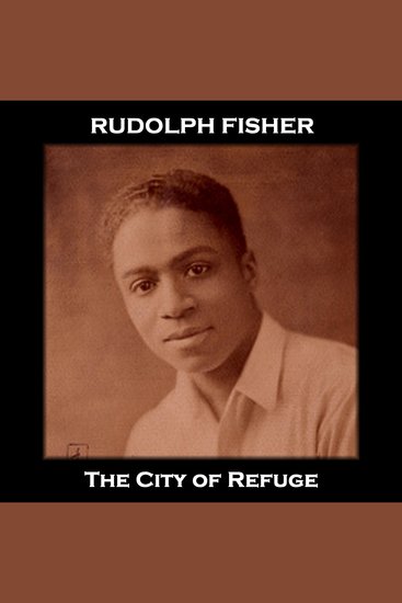 The City of Refuge - From their pens to your ears genius in every story - cover