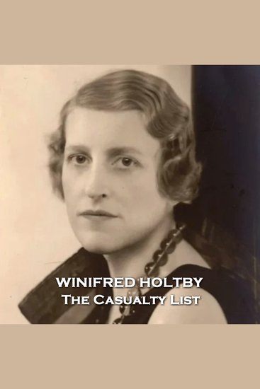 The Casualty List - From their pens to your ears genius in every story - cover