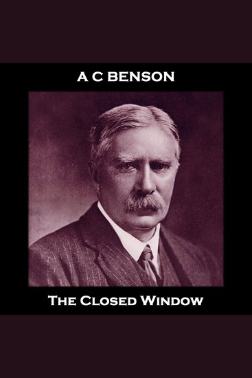 The Closed Window - From their pens to your ears genius in every story - cover