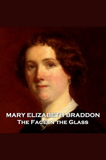 The Face in the Glass - From their pens to your ears genius in every story - cover