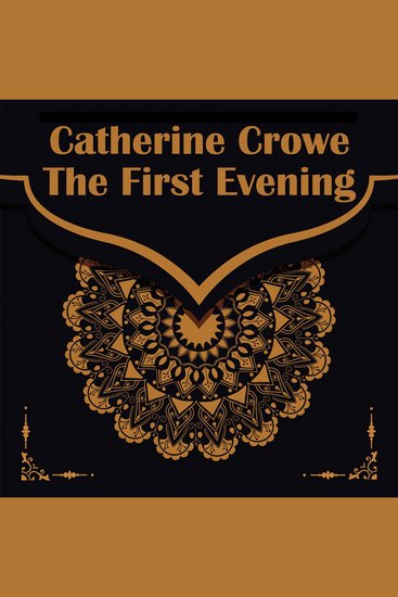 The First Evening - From their pens to your ears genius in every story - cover