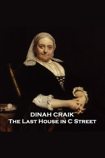 The Last House in C Street - From their pens to your ears genius in every story - cover