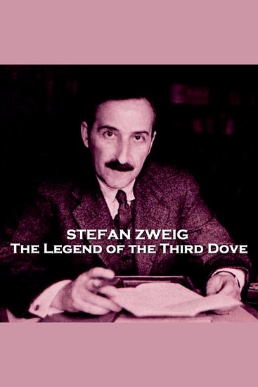 The Legend of the Third Dove - From their pens to your ears genius in every story - cover